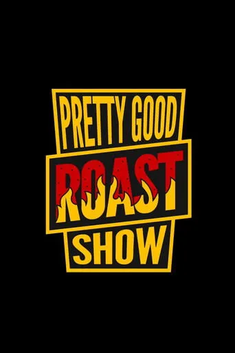 Póster de la serie Pretty Good Roast Show