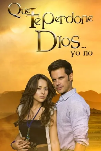 Póster de la serie Que te Perdone Dios... Yo No