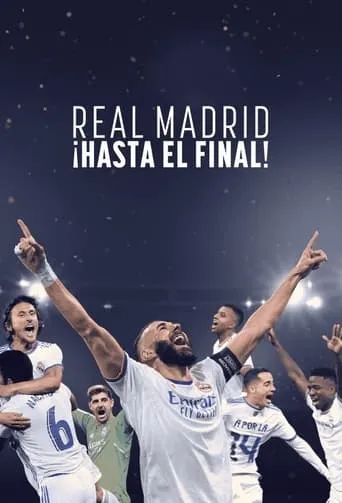 Póster de la serie Real Madrid: Hasta el final