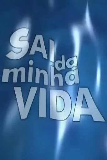 Póster de la serie Sai da Minha Vida