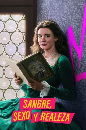 Póster de la serie Sangre, sexo y realeza