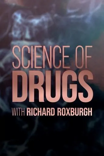 Póster de la serie Science of Drugs with Richard Roxburgh