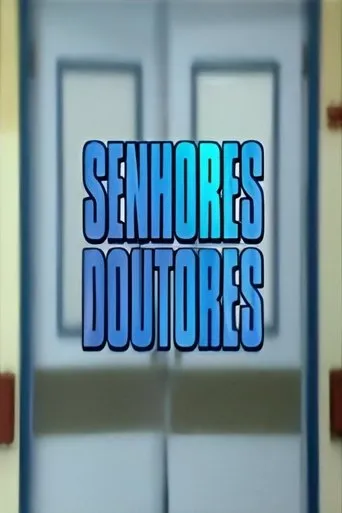 Póster de la serie Senhores Doutores