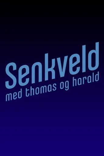Póster de la serie Senkveld med Thomas og Harald