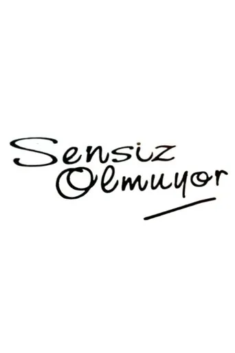 Póster de la serie Sensiz Olmuyor