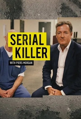Póster de la serie Serial Killer with Piers Morgan