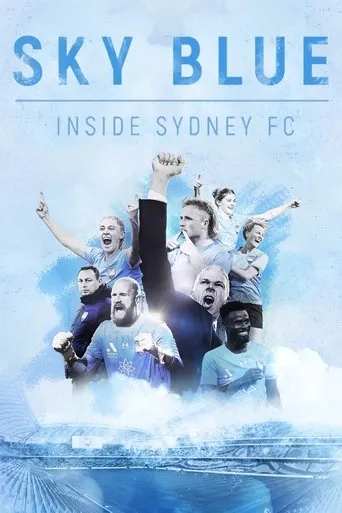 Póster de la serie Sky Blue: Inside Sydney FC