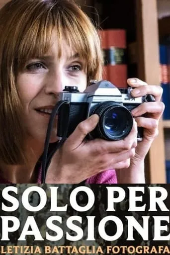 Póster de la serie Solo per passione - Letizia Battaglia fotografa