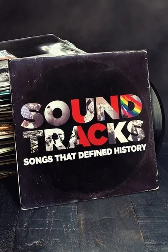 Póster de la serie Soundtracks: las canciones que hicieron historia