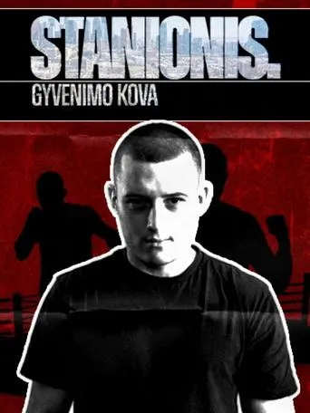 Póster de la serie Stanionis. Gyvenimo kova
