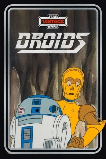 Póster de la serie Star Wars Droids: Las aventuras de R2D2 y C3PO