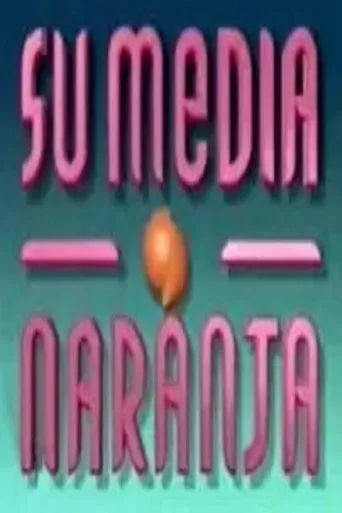 Póster de la serie Su media naranja