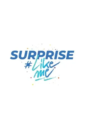 Póster de la serie Surprise #LikeMe
