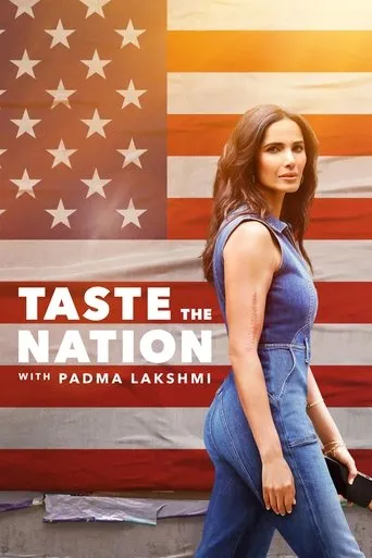 Póster de la serie Taste the Nation with Padma Lakshmi
