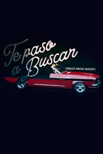 Póster de la serie Te paso a buscar
