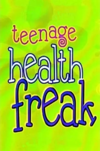 Póster de la serie Teenage Health Freak