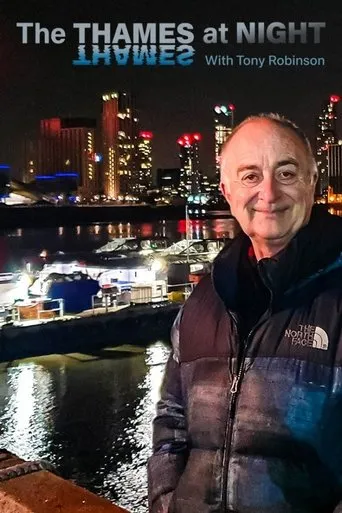 Póster de la serie Thames At Night With Tony Robinson