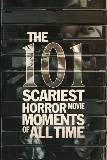 Póster de la serie The 101 Scariest Horror Movie Moments of All Time