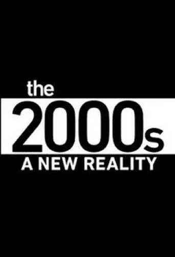 Póster de la serie The 2000's: A New Reality