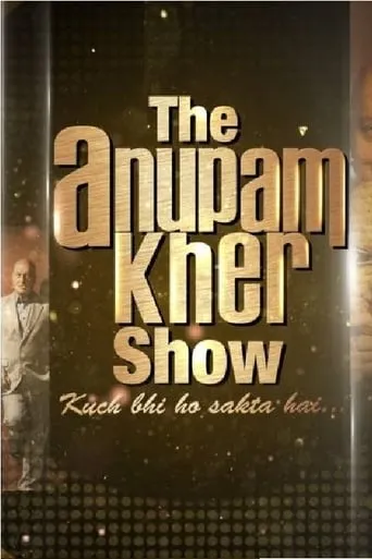 Póster de la serie The Anupam Kher Show