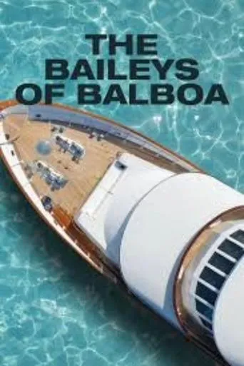 Póster de la serie The Baileys of Balboa