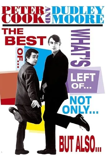 Póster de la serie The Best of... What's Left of... Not Only... But Also