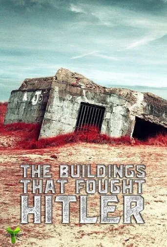 Póster de la serie The Buildings That Fought Hitler