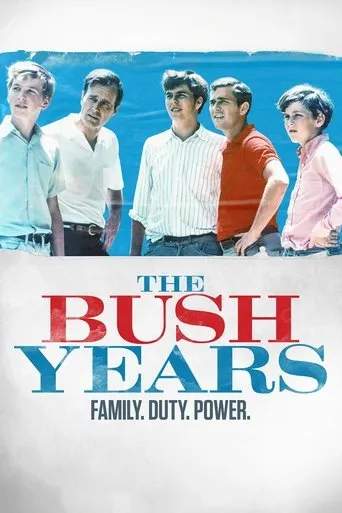 Póster de la serie The Bush Years: Family, Duty, Power