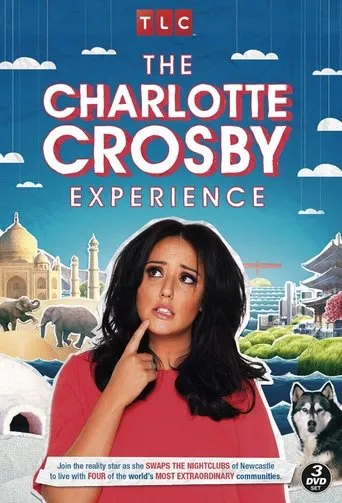 Póster de la serie The Charlotte Crosby Experience