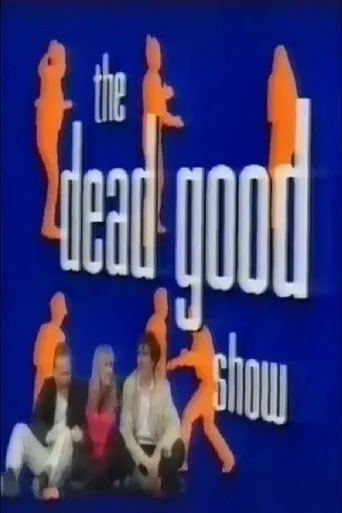 Póster de la serie The Dead Good Show