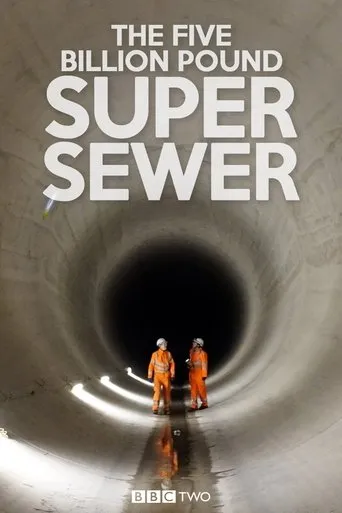 Póster de la serie The Five Billion Pound Super Sewer