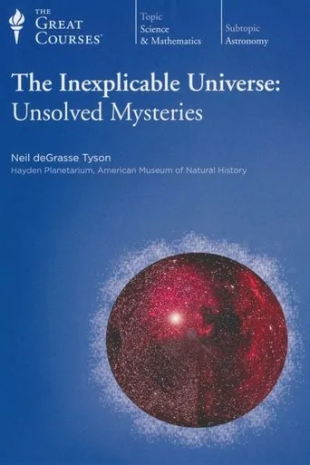 Póster de la serie The Inexplicable Universe: Unsolved Mysteries