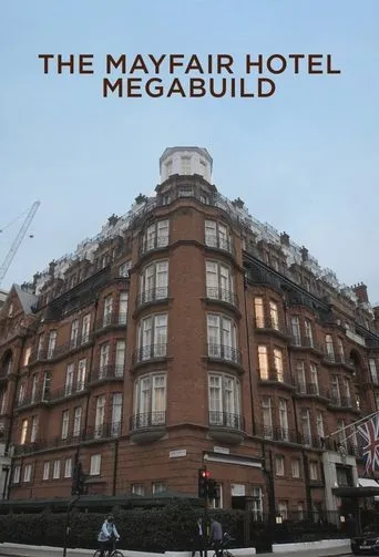 Póster de la serie The Mayfair Hotel Megabuild