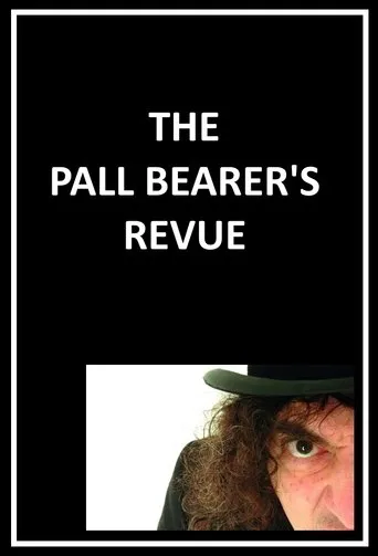 Póster de la serie The Pall Bearer's Revue