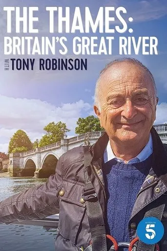 Póster de la serie The Thames: Britain's Great River with Tony Robinson
