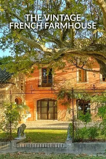 Póster de la serie The Vintage French Farmhouse
