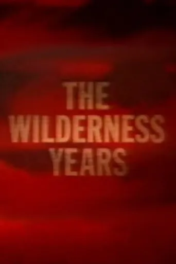 Póster de la serie The Wilderness Years