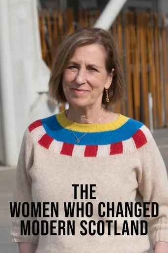 Póster de la serie The Women Who Changed Modern Scotland