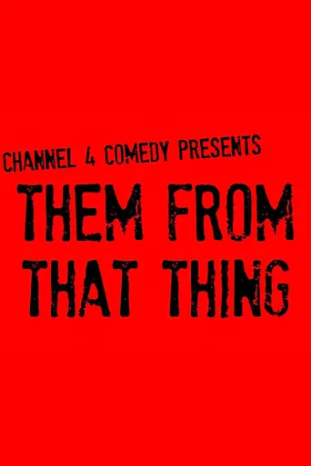 Póster de la serie Them From That Thing