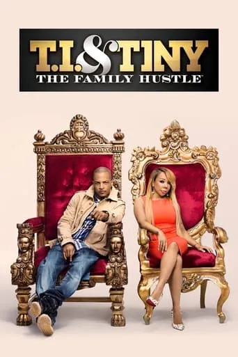 Póster de la serie T.I. & Tiny: The Family Hustle