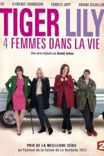 Póster de la serie Tiger Lily, 4 femmes dans la vie