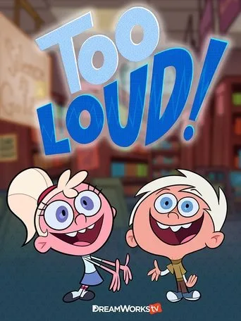 Póster de la serie Too Loud!
