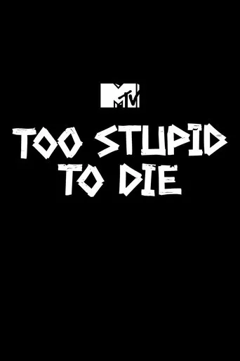 Póster de la serie Too Stupid to Die