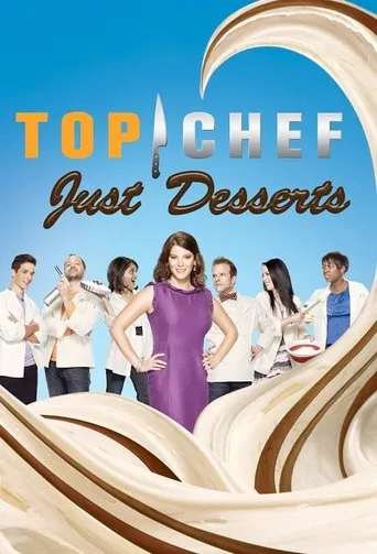 Póster de la serie Top Chef: Just Desserts