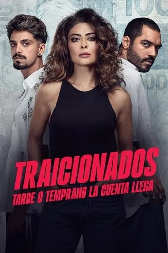 Póster de la serie Traicionados: Tarde o temprano la cuenta llega