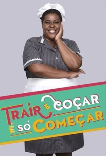 Póster de la serie Trair e Coçar é Só Começar