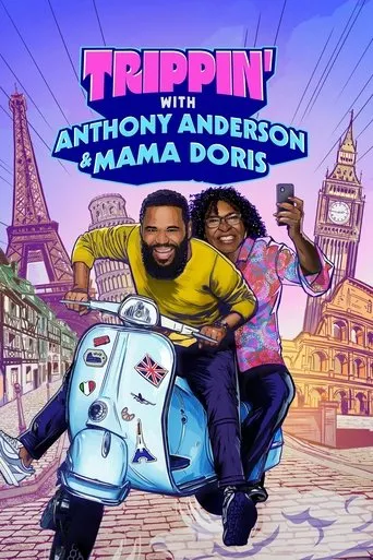 Póster de la serie Trippin' with Anthony Anderson and Mama Doris