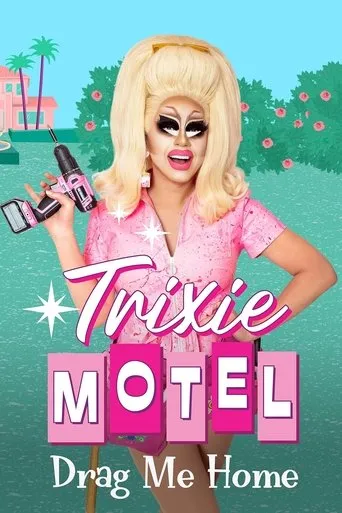 Póster de la serie Trixie Motel: Drag Me Home