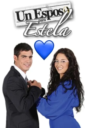 Póster de la serie Un esposo para Estela