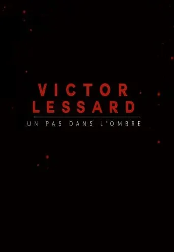 Póster de la serie Victor Lessard : Un pas dans l'ombre